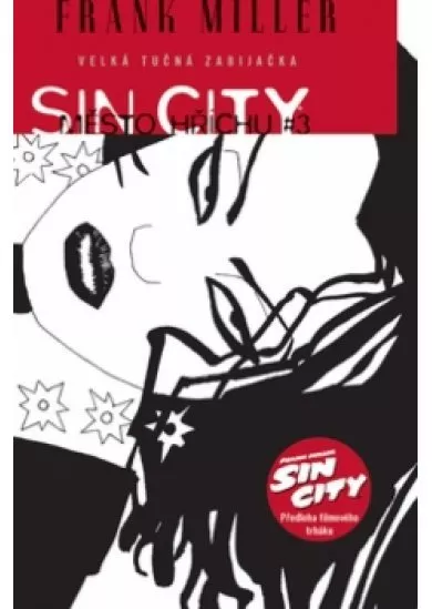 Sin City: Město hříchu #3 - Velká tučná zabijačka