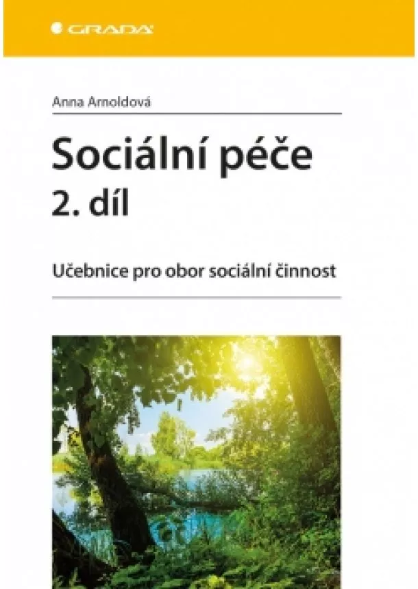 Anna Arnoldová - Sociální péče 2. díl - Učebnice pro obor sociální činnost