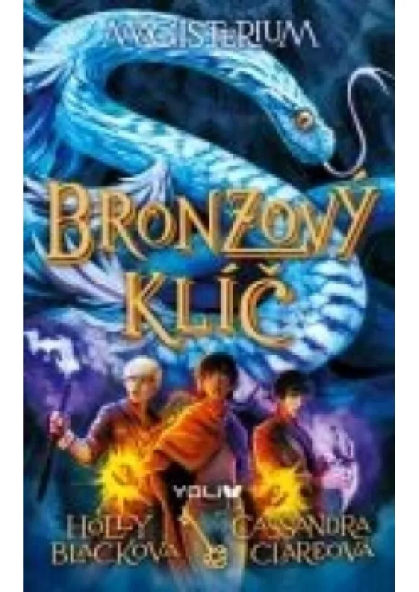 Cassandra Clareová, Holly Blacková - Magisterium 3: Bronzový klíč