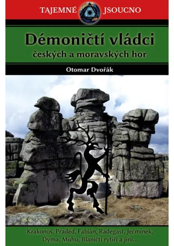 Otomar Dvořák - Démoničtí vládci českých a moravských ho