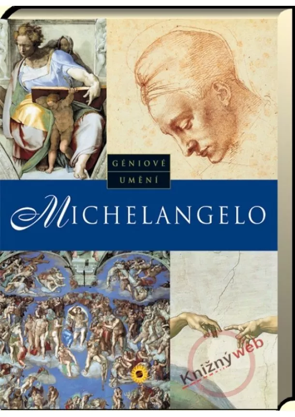 Kolektív autorov - Michelangelo - Géniové umění