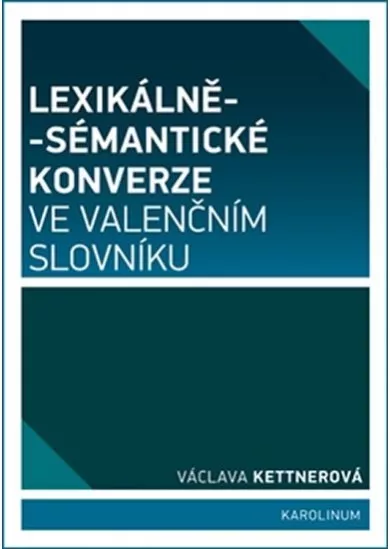 Lexikálně-sémantické konverze ve valenčním slovníku