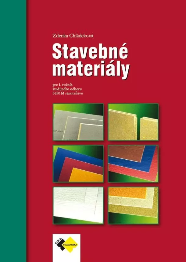 Zdenka Chládeková - Stavebné materiály pre 1. ročník