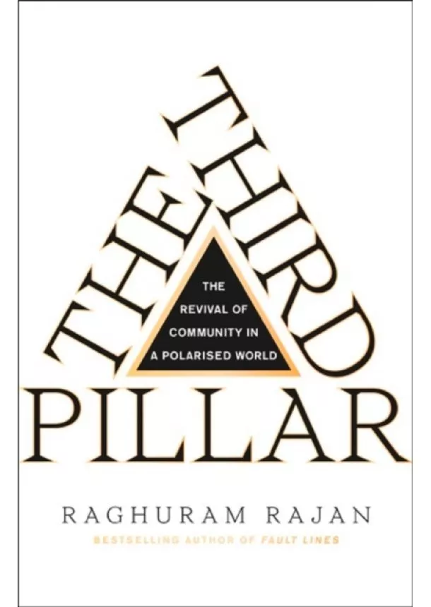 Raghuram Rajan - The Third Pillar