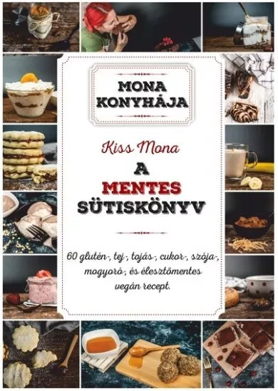 A mentes sütiskönyv - Mona konyhája