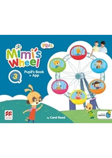 Mimi´s Wheel Level 3 - Pupil´s Book Plus + Navio App