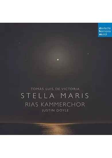 Rias Kammerchor & Justin Doyle:  Tomás Luis de Victoria: Stella Maris