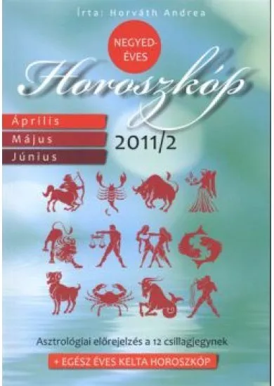 NEGYEDÉVES HOROSZKÓP 2011/2