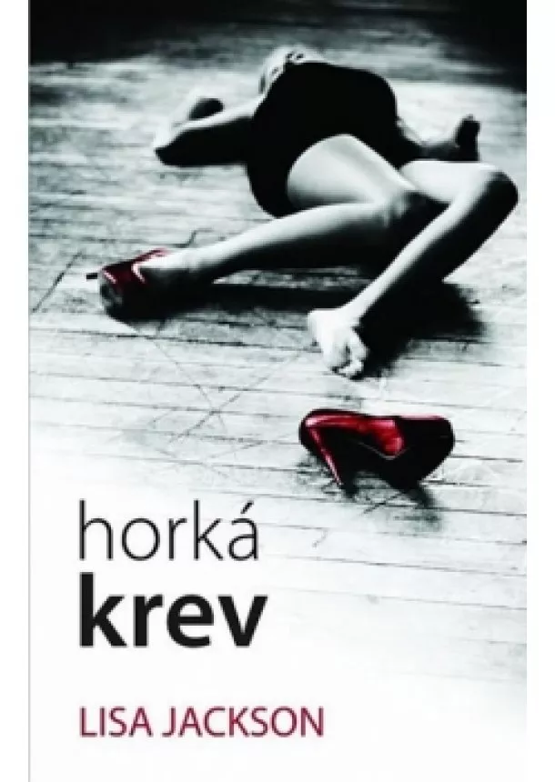 Lisa Jackson - Horká krev