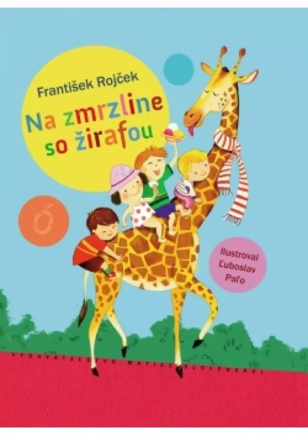 František Rojček - Na zmrzline so žirafou