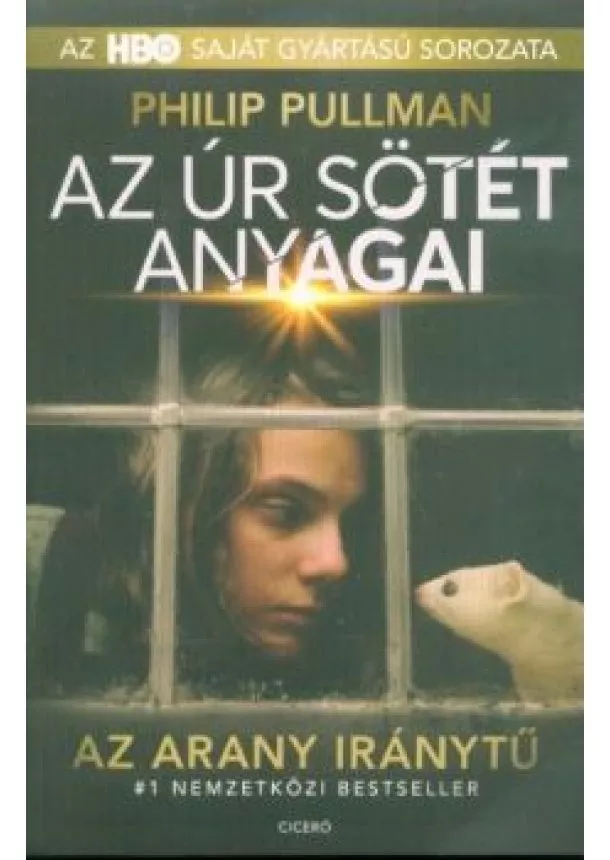 Philip Pullman - Az arany iránytű - Az úr sötét anyagai 1. (filmes borító)