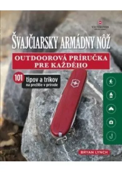 Švajčiarsky armádny nôž (Outdoorová príručka pre každého)