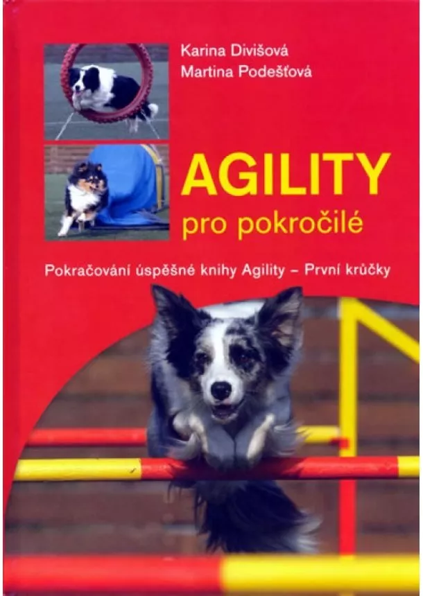 Karina Divišová, Martina Podešťová - Agility pro pokročilé