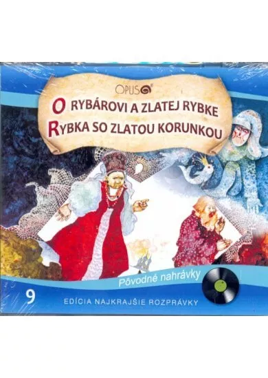 CD - Najkrajšie rozprávky 9 - O rybárovi a zlatej rybke, Rybka so zlatou korunkou