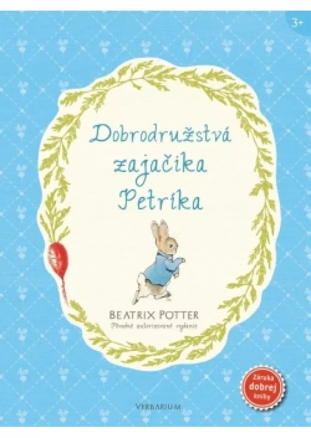 Beatrix Potterová - Dobrodružstvá zajačika Petríka