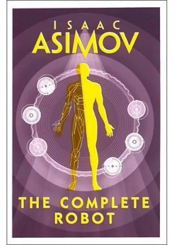 Isaac Asimov - The Complete Robot