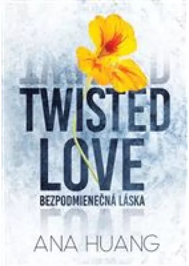 Twisted Love: Bezpodmienečná láska - Twisted 1.diel
