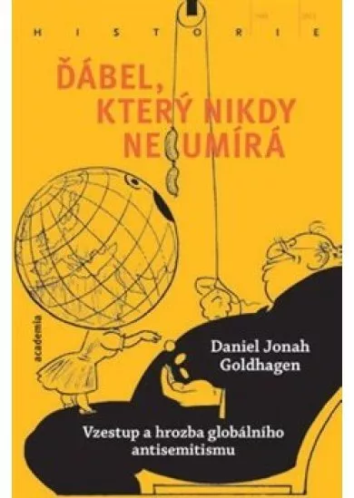 Ďábel, který nikdy neumírá - Vzestup a hrozba globálního antisemitismu