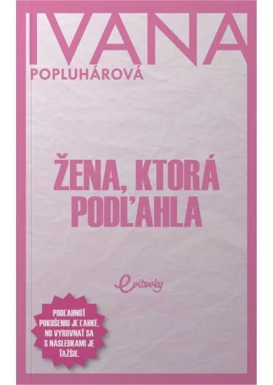 Žena, ktorá podľahla