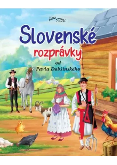 Slovenské rozprávky od Pavla Dobšinského (2.vydanie)