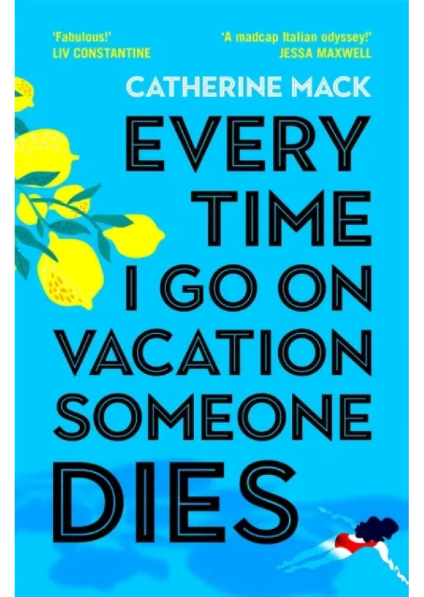 Catherine Mack - Every Time I Go on Vacation, Someone Dies