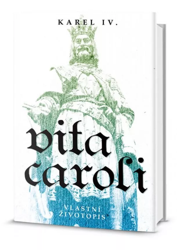 Karel IV. - Vita Caroli (Život Karlův)