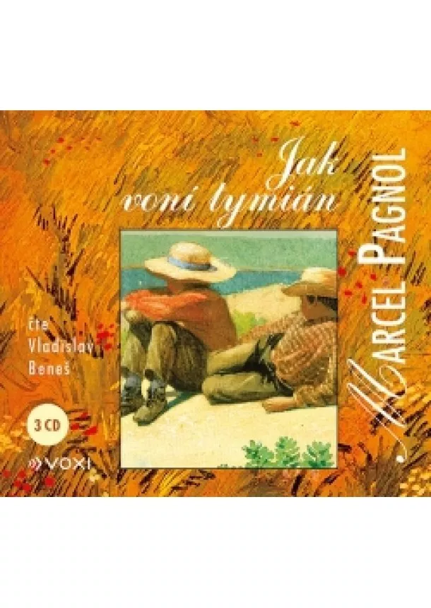 Marcel Pagnol - Jak voní tymián (audiokniha)