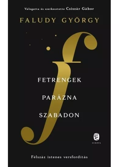 Fetrengek parázna szabadon - Félszáz istenes versfordítás