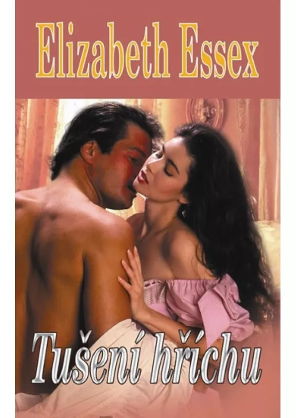 Elizabeth Essex - Tušení hříchu