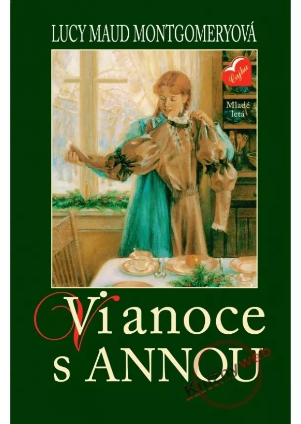 Lucy Maud Montgomery - Vianoce s Annou (Klasické príbehy)