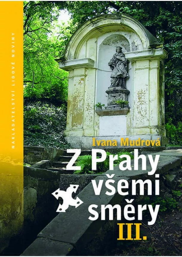 Ivana Mudrová - Z Prahy všemi směry III.