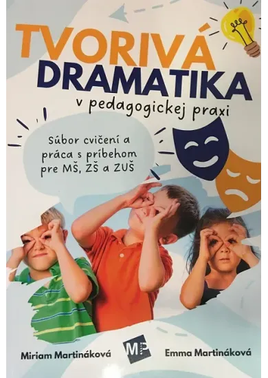 Tvorivá dramatika v pedagogickej praxi