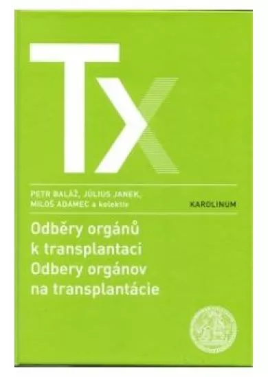 Odběry orgánů k transplantacím - Odbery orgánov na transplantácie