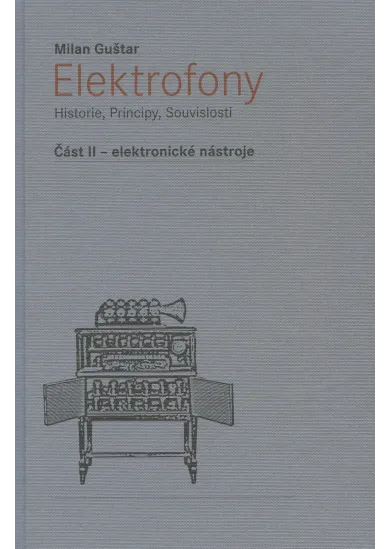 Elektrofony - Část II. - elektronické nástroje