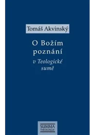 O Božím poznání v Teologické sumě