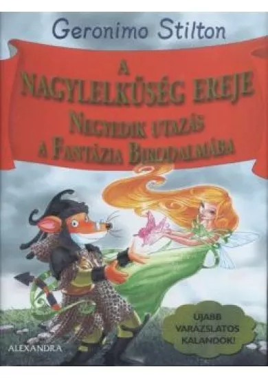 A NAGYLELKŰSÉG EREJE