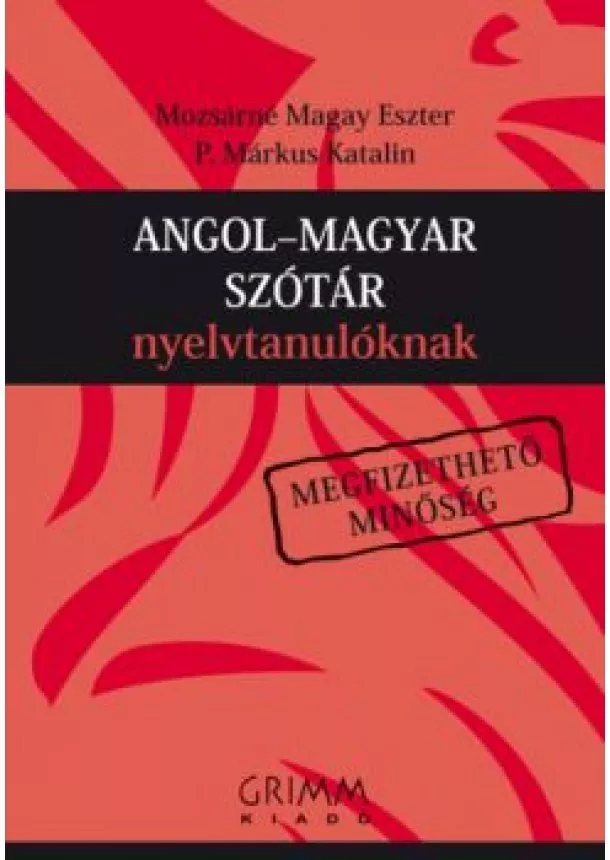 Mozsárné Magay Eszter - Angol-magyar szótár nyelvtanulóknak