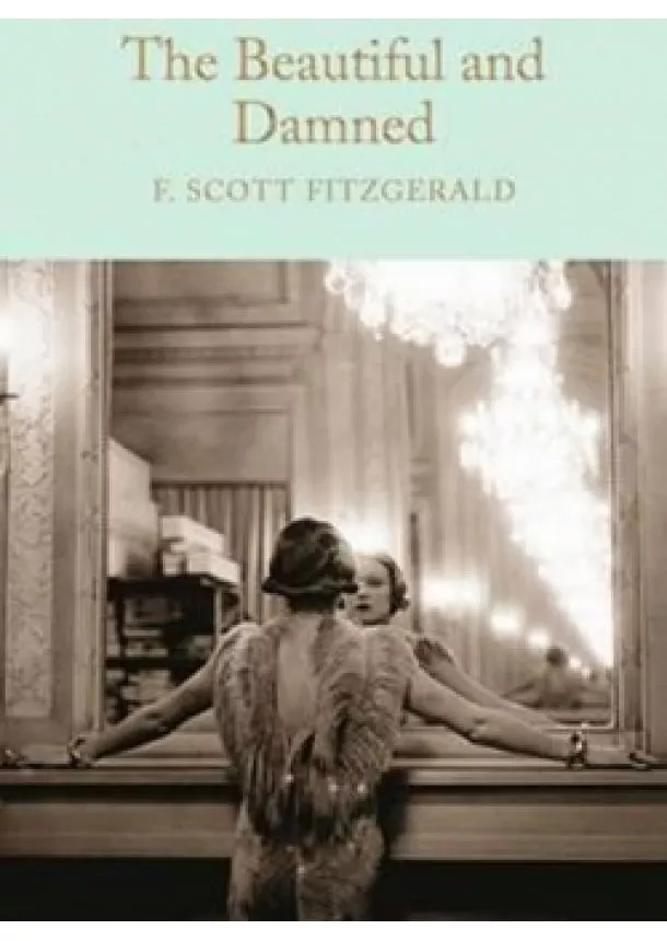 Francis Scott Fitzgerald - The Beautiful and Damned