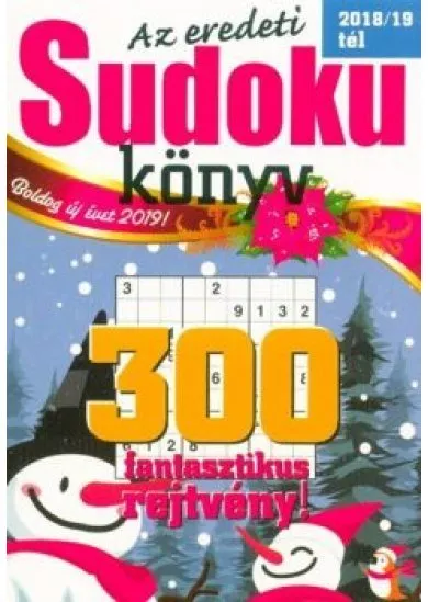 Az eredeti Sudoku könyv - 300 fantasztikus rejtvény! 2018/19. tél