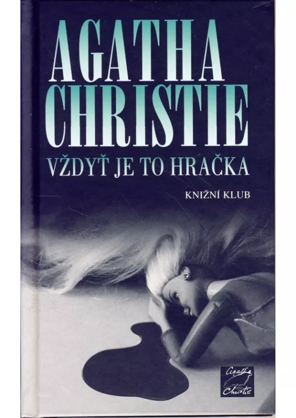 Agatha Christie - Vždyť je to hračka - 2. vydání