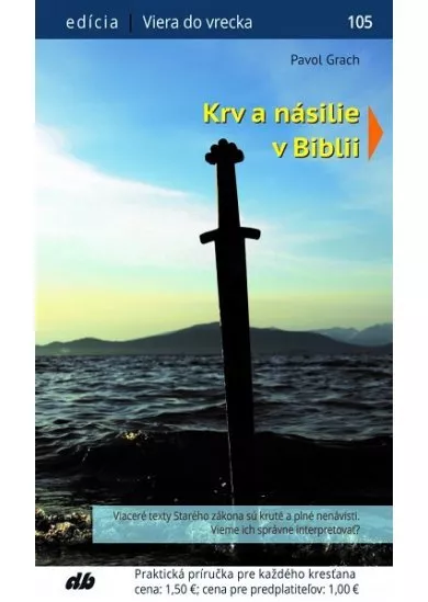 Krv a násilie v Biblii - Viera do vrecka 105
