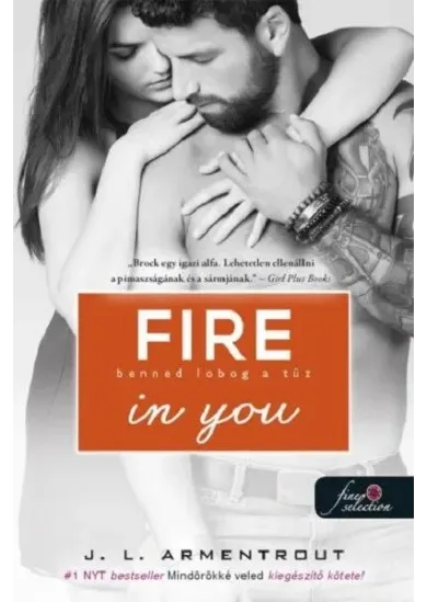Fire In You - Benned lobog a tűz