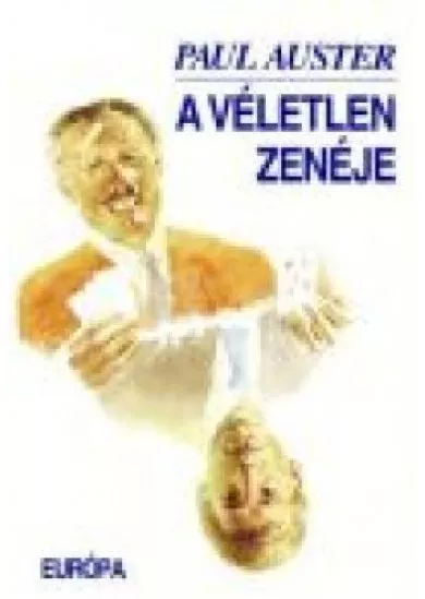 A VÉLETLEN ZENÉJE