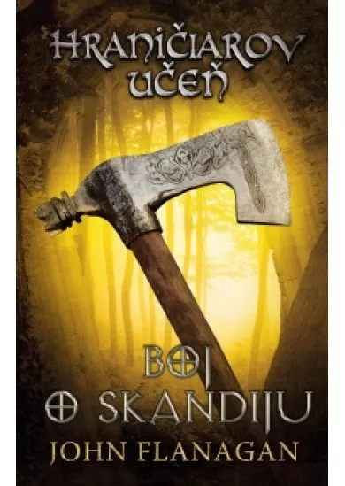 Hraničiarov učeň - Kniha štvrtá - Boj o Skandiju