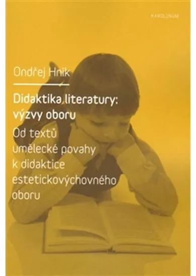 Didaktika literatury: výzvy oboru