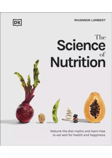 The Science of Nutrition