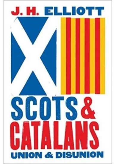 Scots and Catalans: Union and Disunion