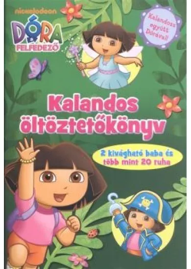 KALANDOS ÖLTÖZTETŐKÖNYV /DÓRA A FELFEDEZŐ