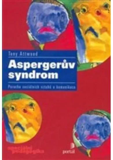 Aspergerův syndrom -  Porucha sociálních vztahů a komunikace