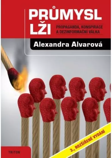 Průmysl lži (3., rozšířené vydání) - Propaganda, konspirace a dezinformační válka